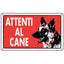 TARGA SEGNALETICA ATTENTI AL CANE PP CM 20X30