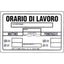 TARGA SEGNALETICA ORARIO LAVORO PP CM 20X30