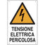 TARGA SEGNALETICA TENSIONE ELETTRICA PERICOLOSA PP CM 40X60