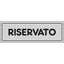 TARGA SEGNALETICA ADESIVA RISERVATO VINILE CM 15X5
