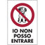 TARGA SEGNALETICA IO NON POSSO ENTRARE PP CM 20X30