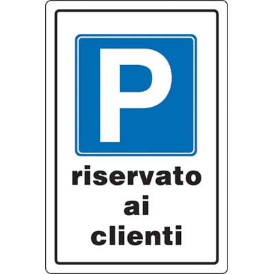 TARGA SEGNALETICA PARCHEGGIO RISERVATO AI CLIENTI PP CM 20X30 Immagine principale del prodotto