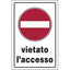 TARGA SEGNALETICA VIETATO ACCESSO PP CM 20X30