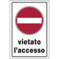 TARGA SEGNALETICA VIETATO ACCESSO PP CM 20X30