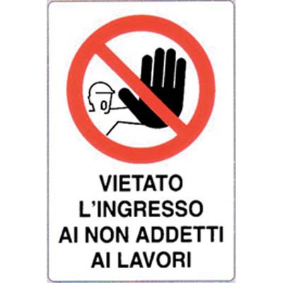 TARGA SEGNALETICA VIETATO INGRESSO AI NON ADDETTI PP CM 20X30 Immagine principale del prodotto