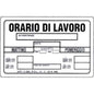 TARGA SEGNALETICA ORARIO LAVORO PP CM 20X30