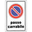 TARGA SEGNALETICA DIVIETO SOSTA PASSO CARRABILE PP CM 20X30