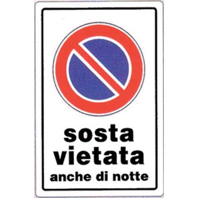 TARGA SEGNALETICA DIVIETO SOSTA ANCHE NOTTE PP CM 20X30 Immagine principale del prodotto