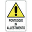 TARGA SEGNALETICA PONTEGGIO ALLESTIMENTO PP CM 40X60