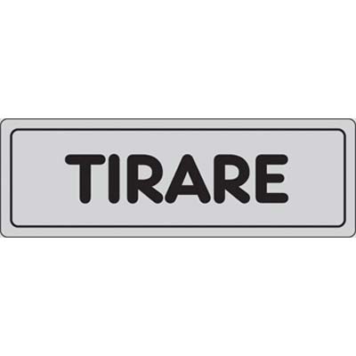 TARGA SEGNALETICA ADESIVA TIRARE VINILE CM 15X5