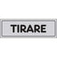 TARGA SEGNALETICA ADESIVA TIRARE VINILE CM 15X5